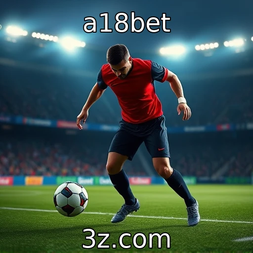 Apostas Esportivas: Descubra os Segredos das Análises de Partidas - a18bet
