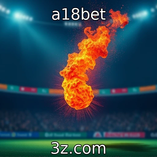 Apostas esportivas: Análise das principais partidas de futebol hoje - a18bet